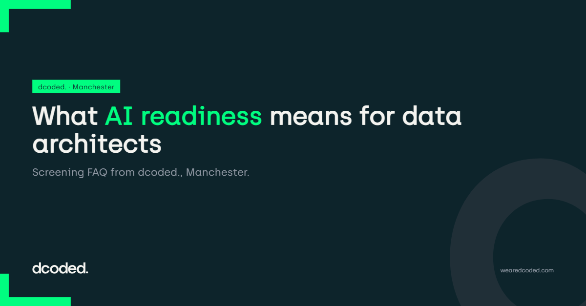 What Does 'AI Readiness' Actually Mean When Screening a Data Architect Candidate?