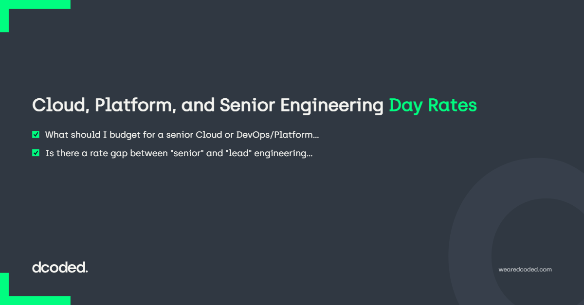 Cloud, Platform, and Senior Engineering Day Rates — dcoded. Manchester tech recruitment