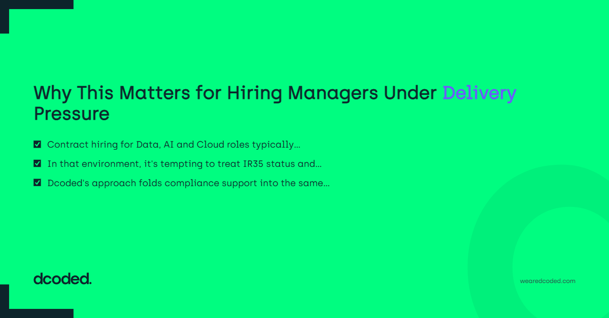 Why This Matters for Hiring Managers Under Delivery Pressure — dcoded. Manchester tech recruitment